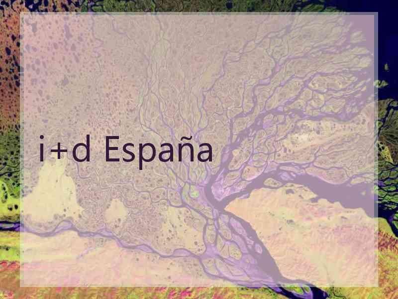 i+d España