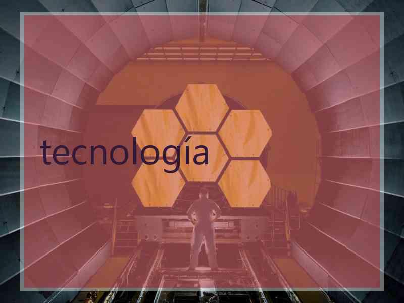 tecnología