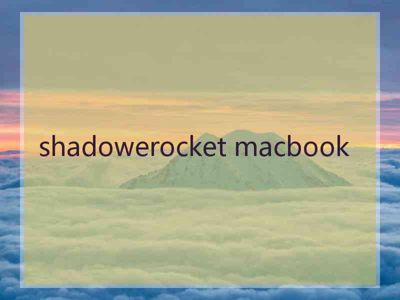 shadowerocket macbook