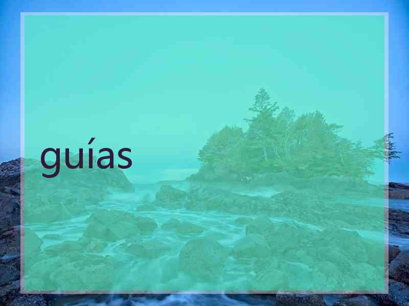 guías